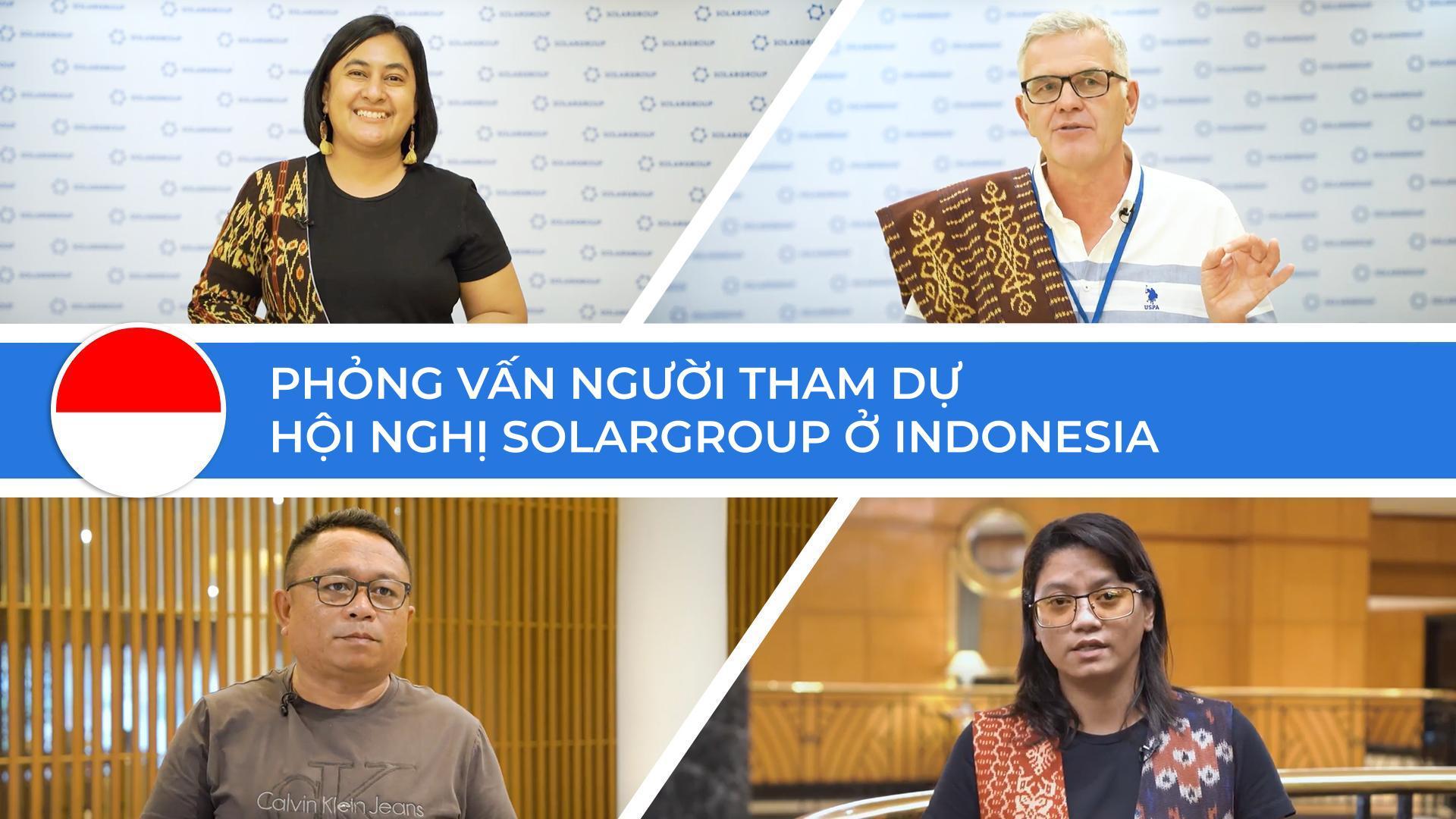 Phỏng vấn những người tham dự hội nghị ở Indonesia: một sự thúc đẩy tích cực mạnh mẽ