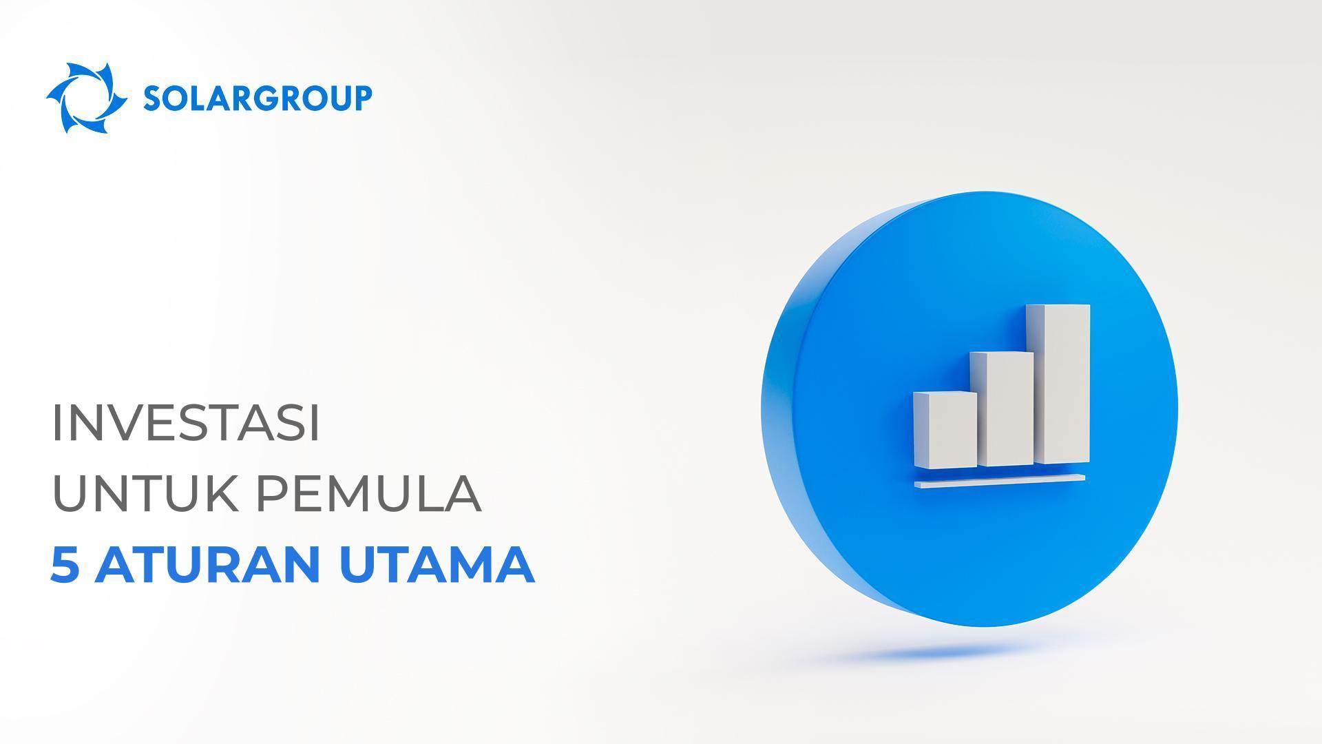 Investasi untuk pemula: 5 aturan utama