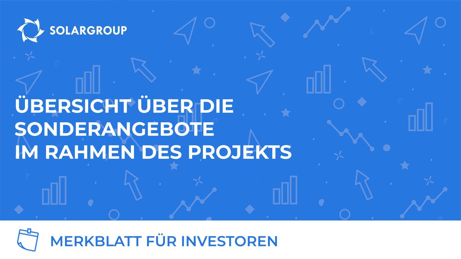 Merkblatt für Investoren: Übersicht über die Sonderangebote im Rahmen des Projekts