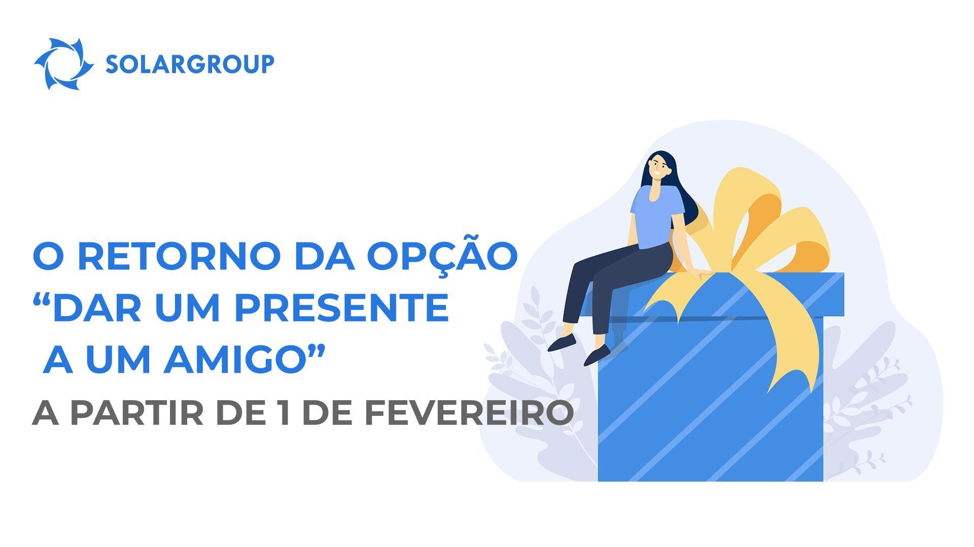 O retorno da opção "Dar um presente a um Amigo" a partir de 1 de fevereiro