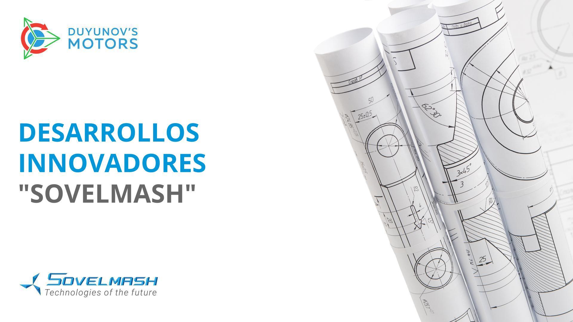 Desarrollos innovadores "Sovelmash"