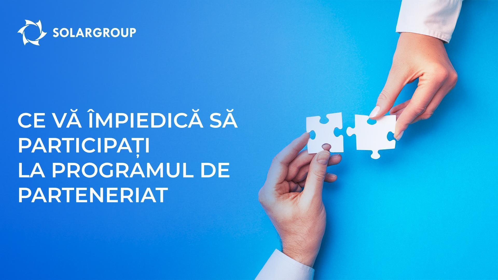 Ce vă împiedică să participați la programul de parteneriat