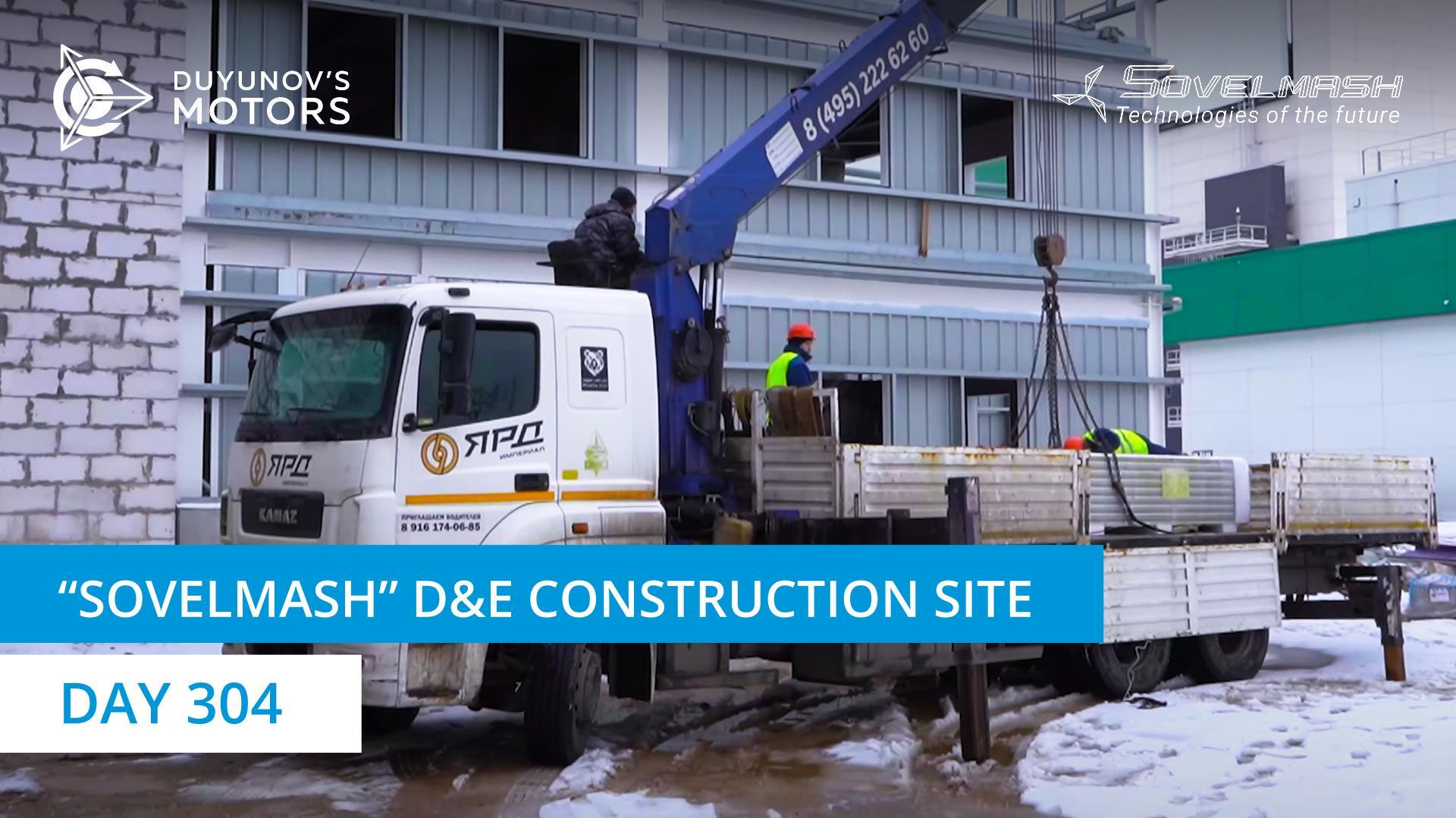 "Sovelmash" D&E construction site | Day 304