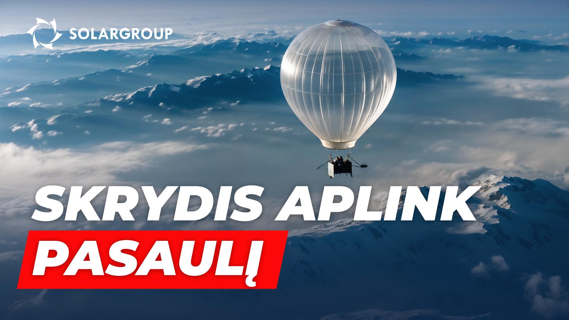 Svajonės pildosi: Naujos kartos dirižabliai vasarį leidžiasi į kelionę aplink pasaulį