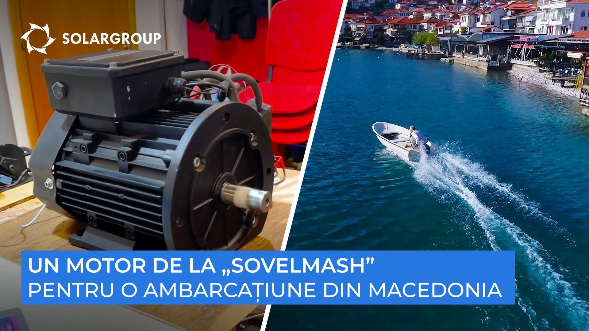 Unde va fi instalat primul motor fabricat de „Sovelmash”?