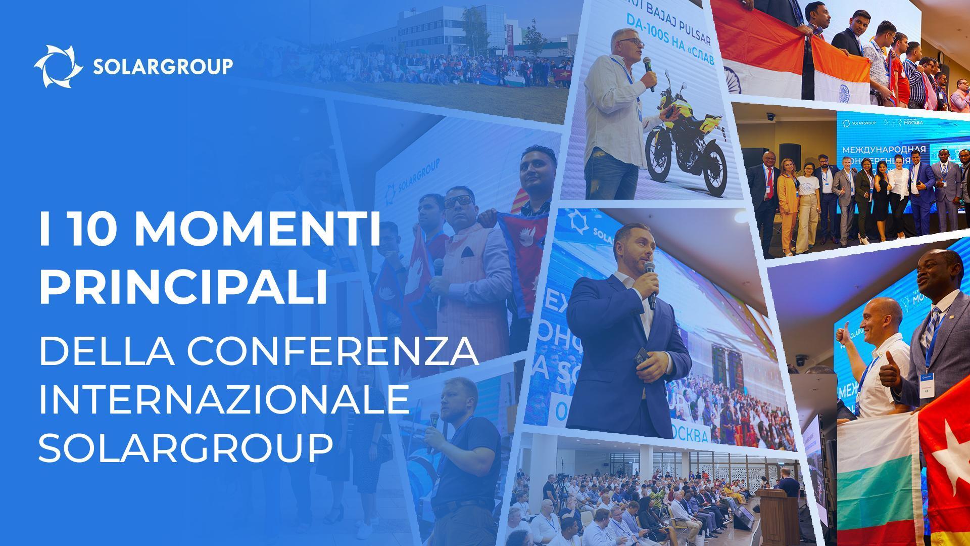 I 10 momenti principali della Conferenza internazionale SOLARGROUP