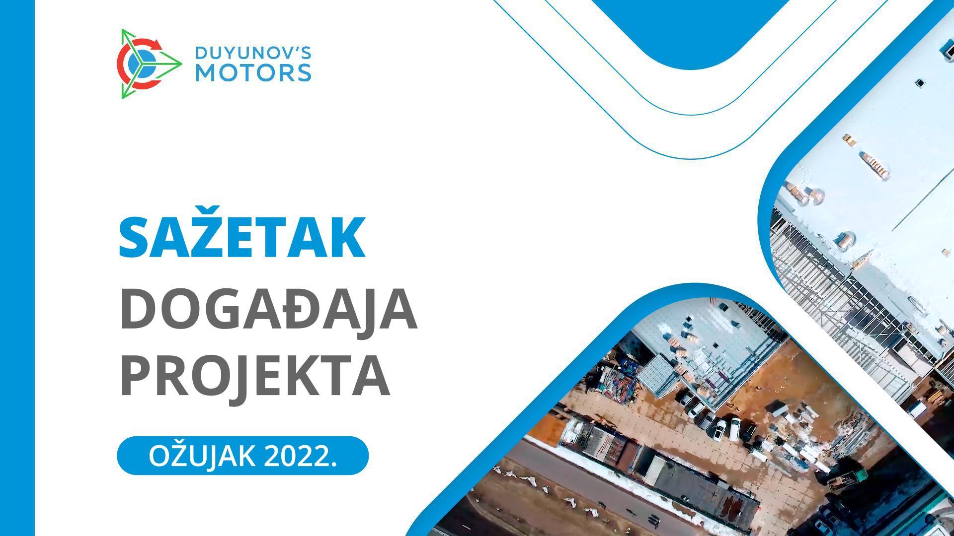 Sažetak ožujka: ključni događaji projekta "Duyunov motori" u ovom mjesecu