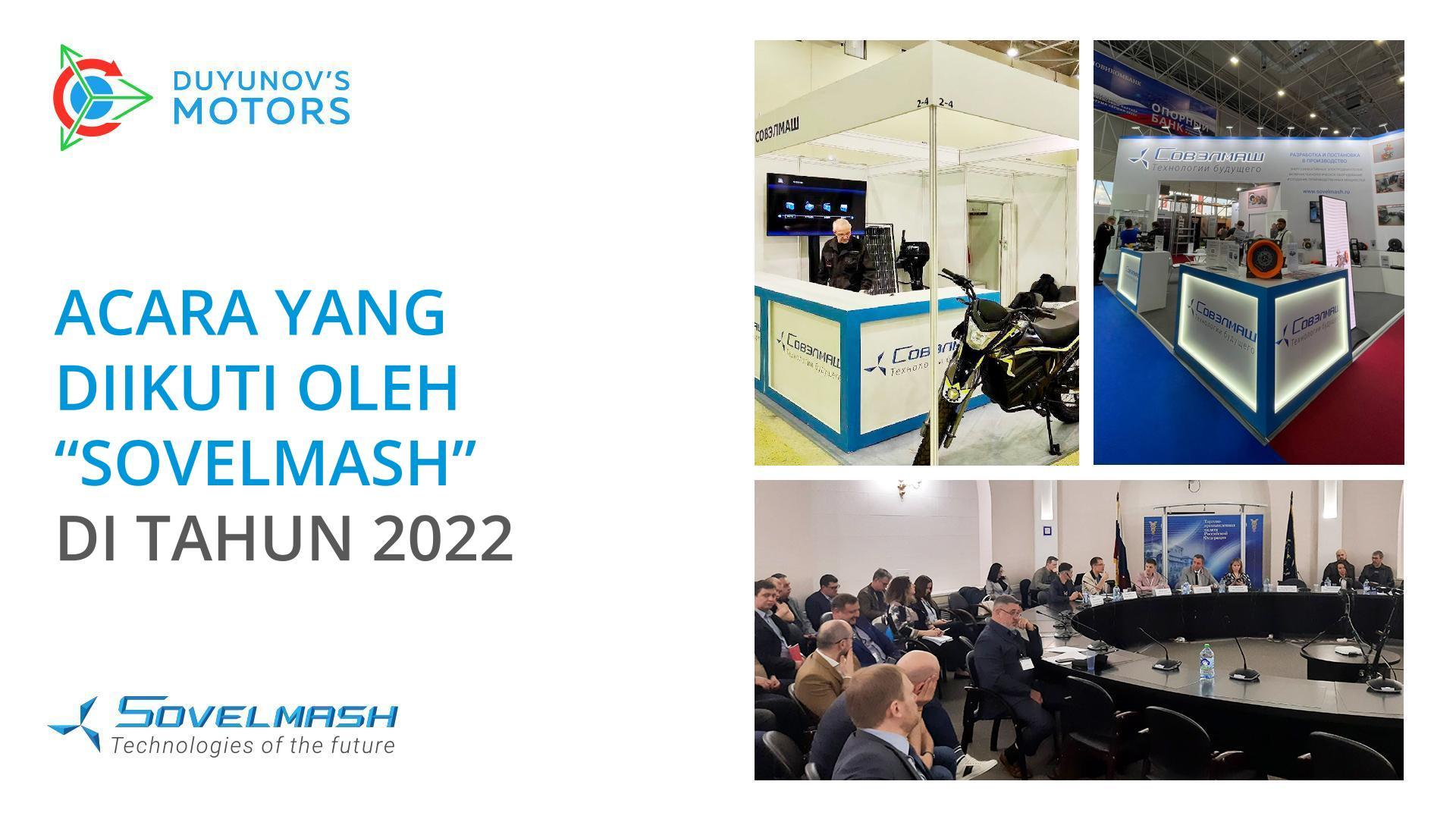 Skala dan Prospek: Hasil partisipasi "Sovelmash" dalam acara-acara tahun 2022