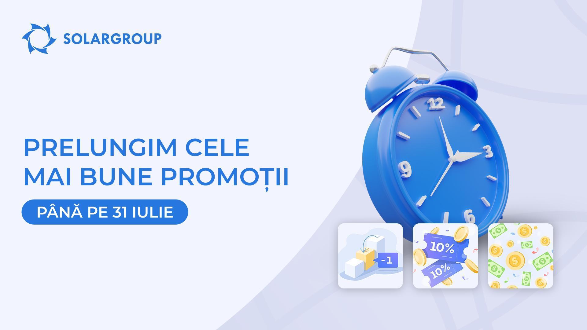 Prelungim cele mai bune promoții până pe 31 iulie