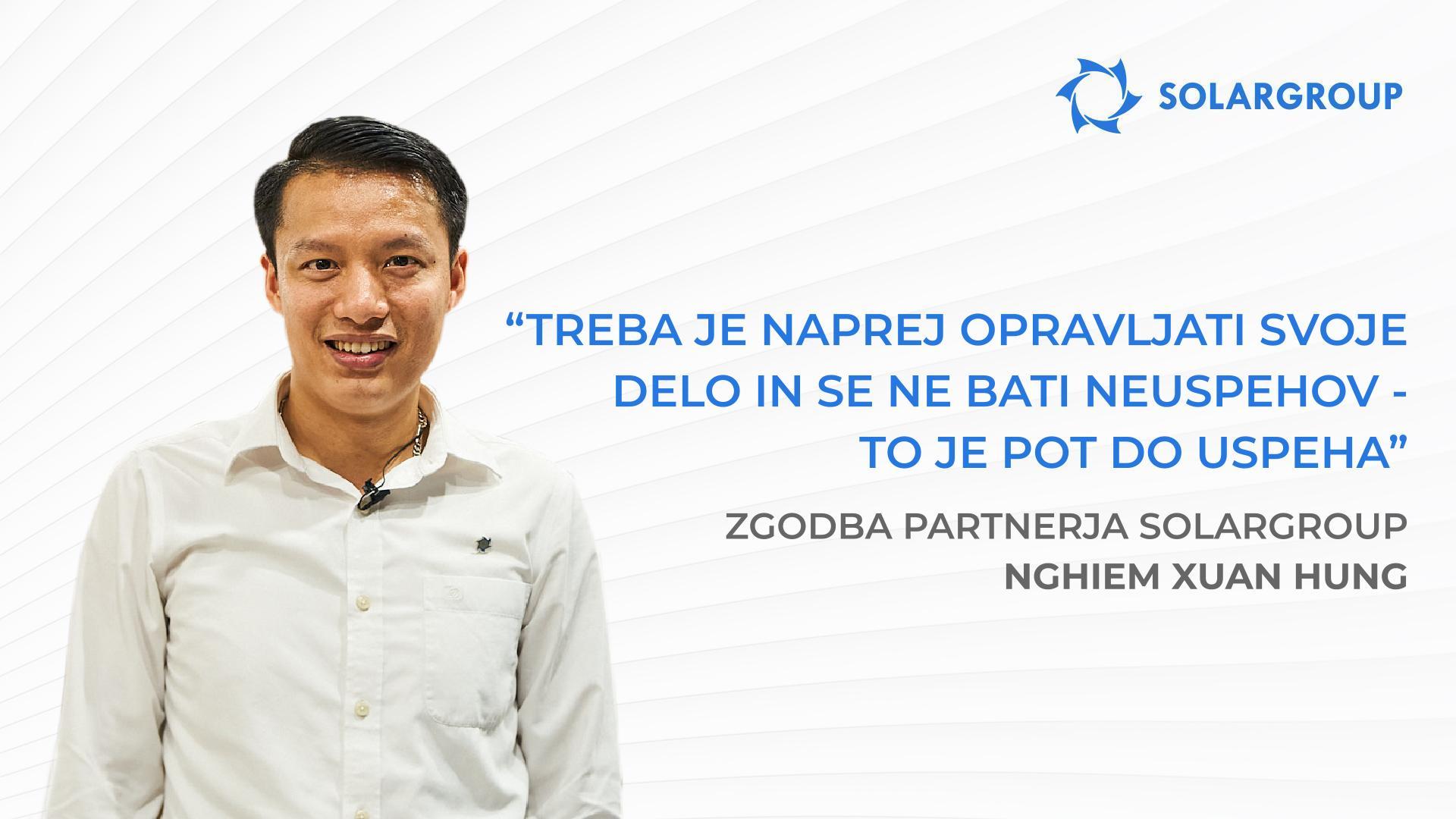 Investitorji SOLARGROUP pomagajo znanstveniku pri realizaciji donosnega projekta | Zgodba partnerja SOLARGROUP Nghiêm Xuân Hùng