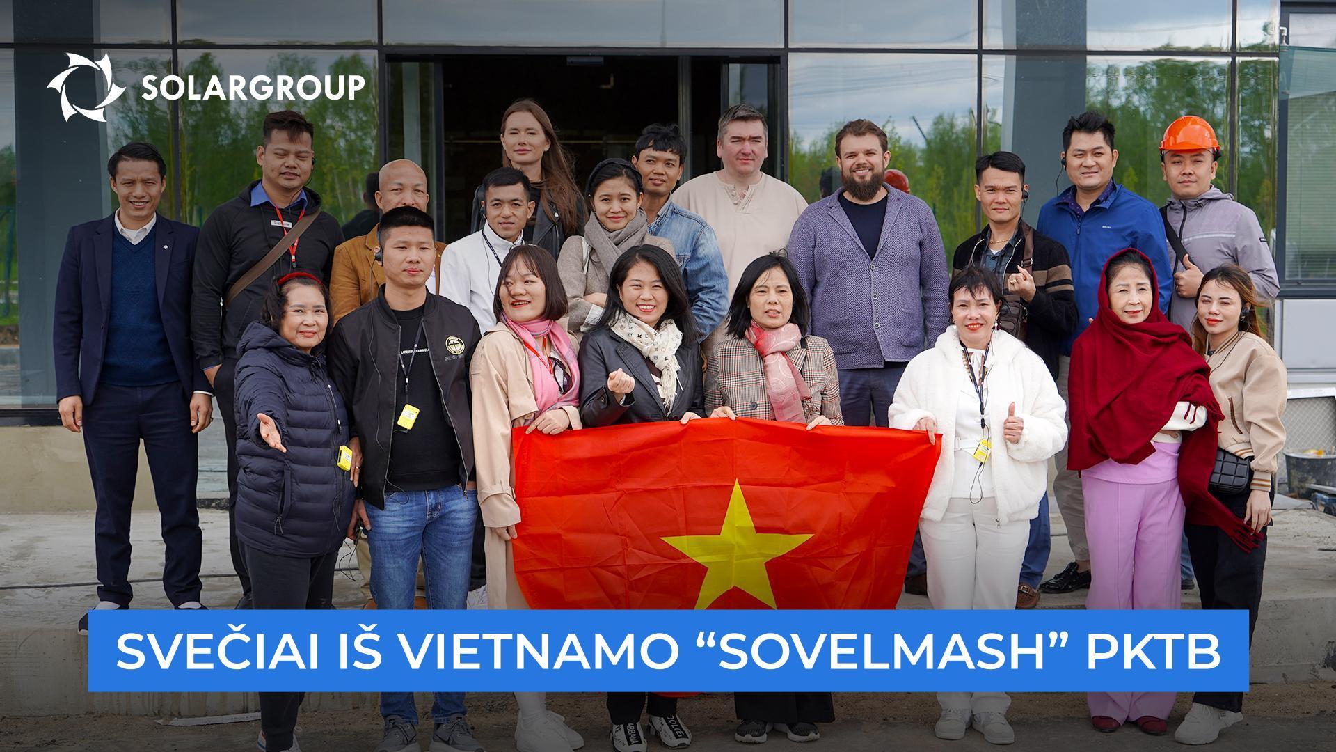 Vietnamo investuotojai ir partneriai liko patenkinti vizitu į „Sovelmash“