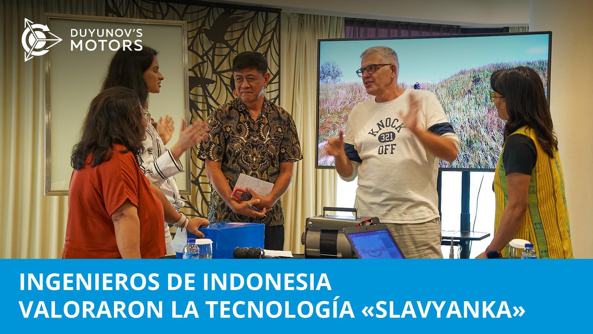 Ingenieros de Indonesia valoraron la tecnología "Slavyanka"