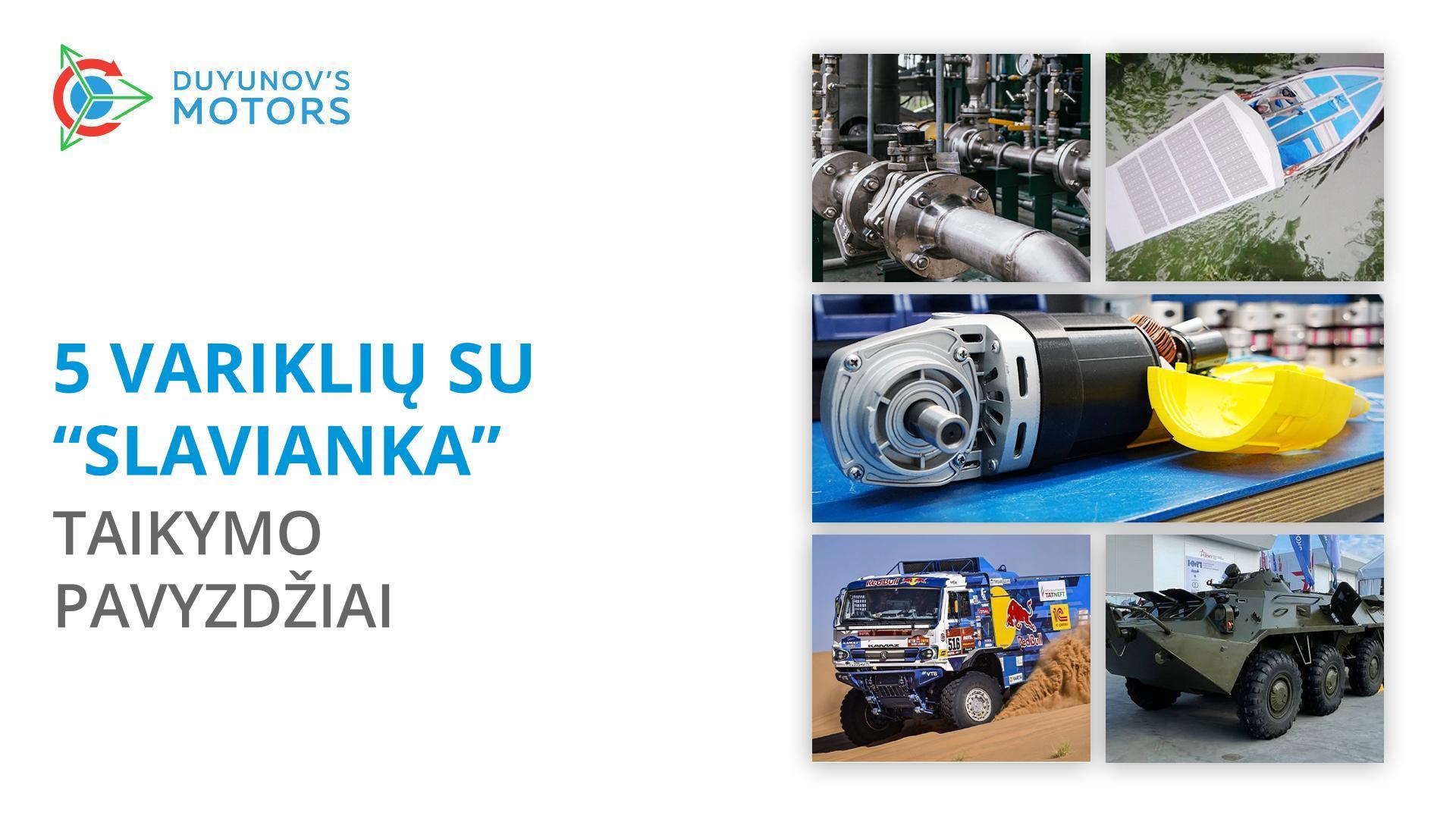 5 iš šimtų tūkstančių: patys įsimintiniausi „Slaviankos“ taikymo pavyzdžiai