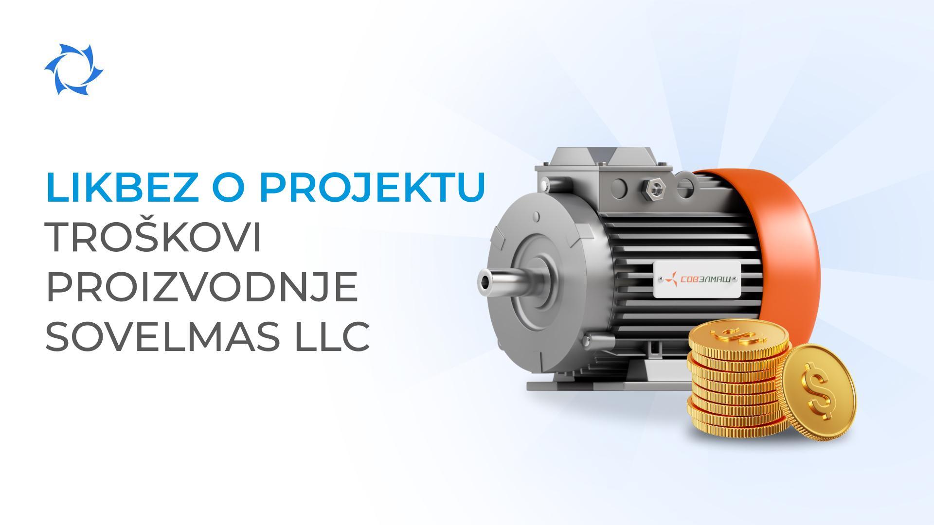 Kako se formira proizvodna cijena elektromotora Sovelmas LLC