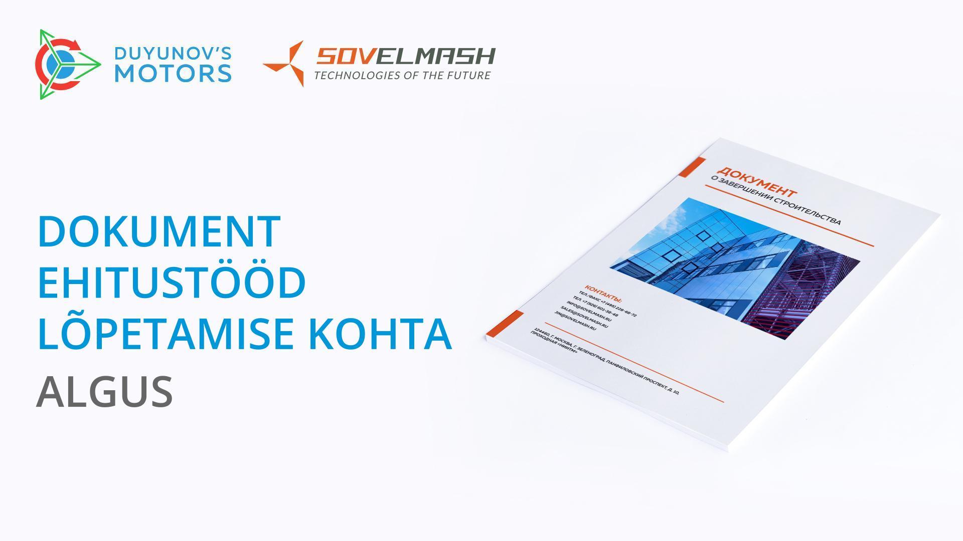 Совэлмаш koostab dokumenti ehitustööde lõpetamise kohta