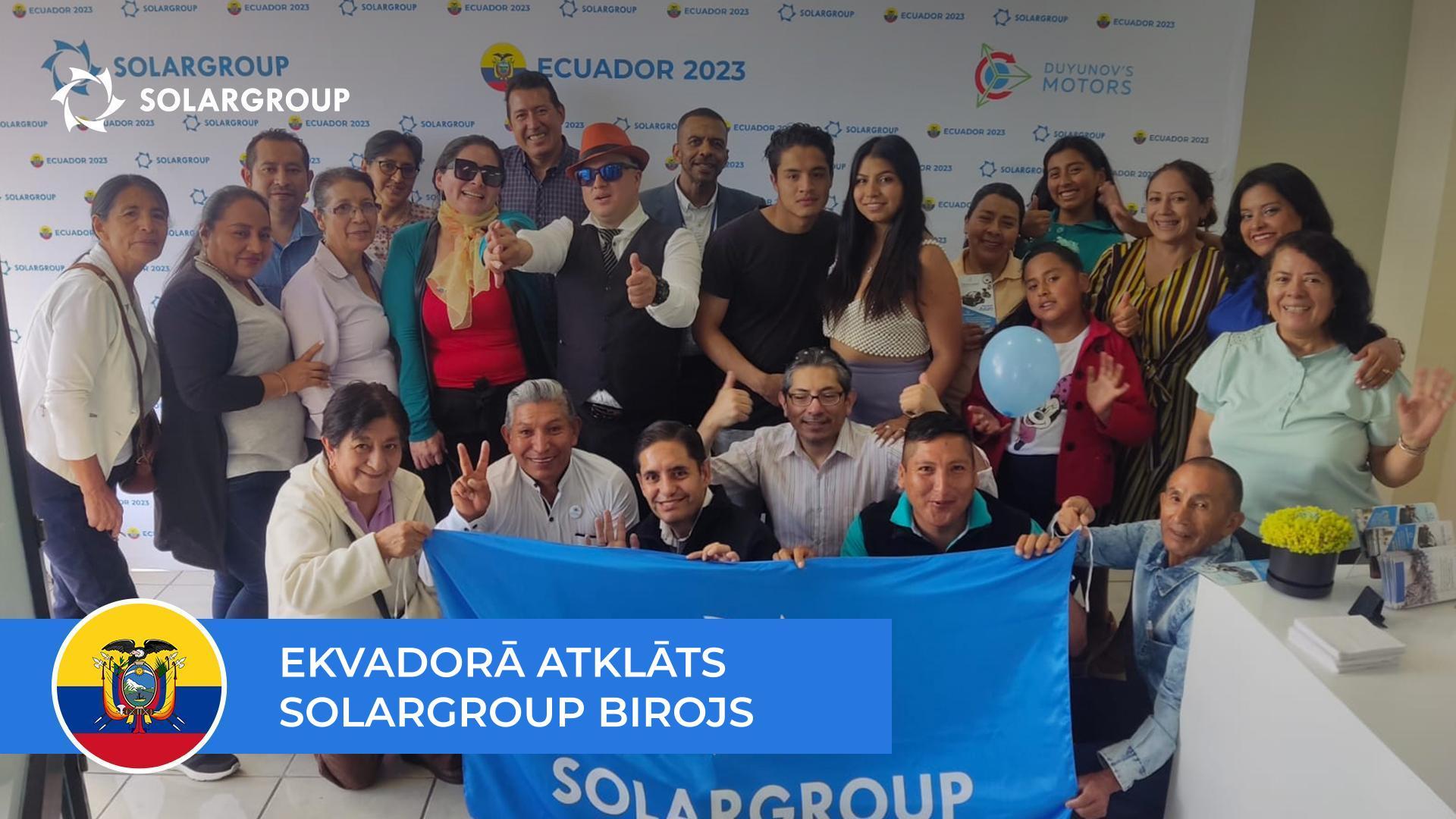 SOLARGROUP Ekvadorā: biroja un "Partneru skolas" atklāšana