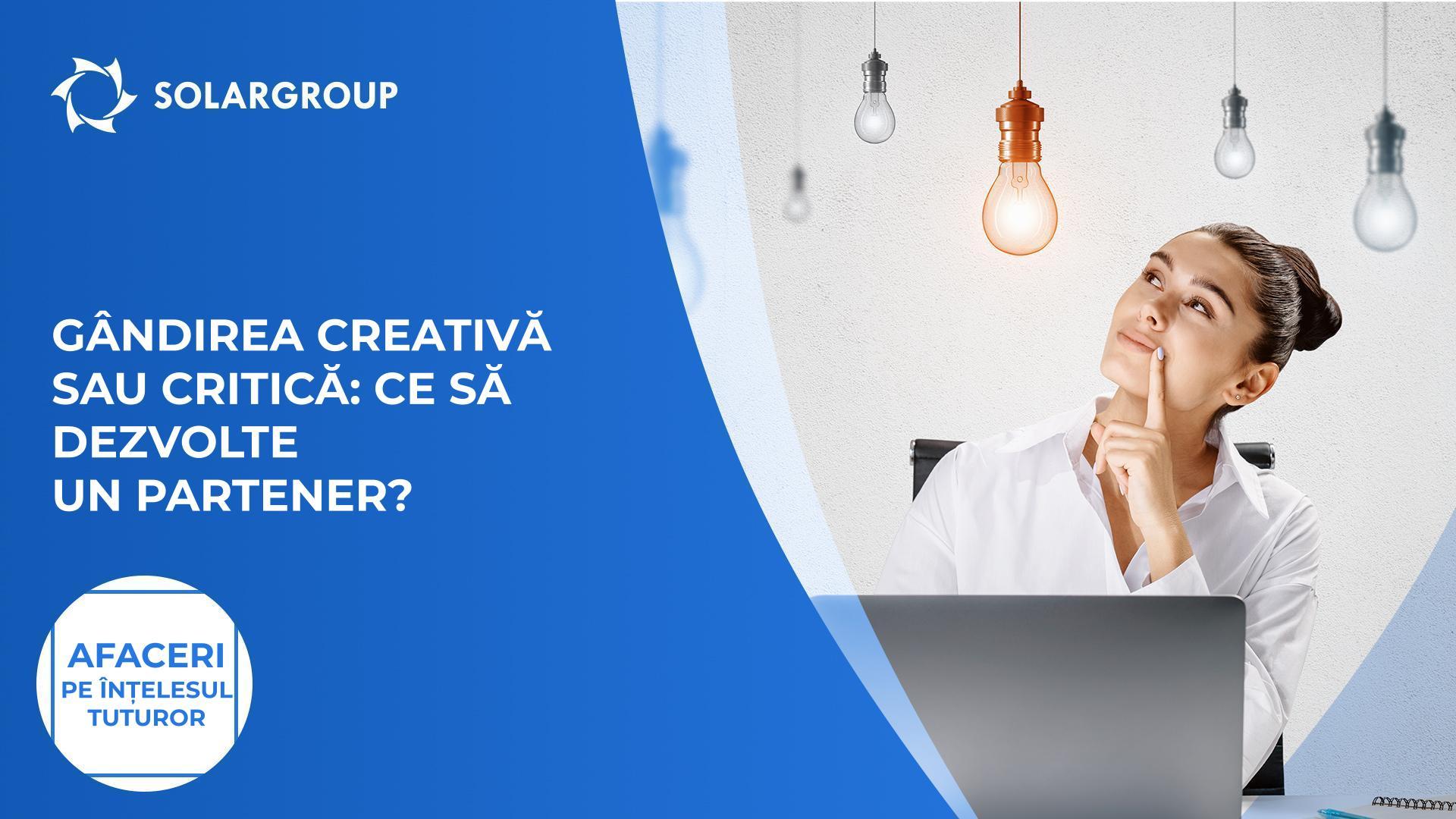 Partenerul are o gândire creativă sau critică? | Afaceri pe înțelesul tuturor