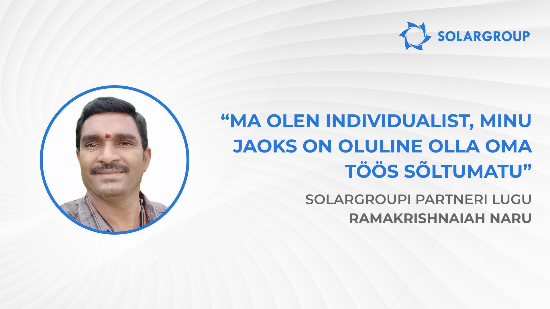 SOLARGROUPiga olete valinud parima! | SOLARGROUPi partneri Ramakrishnaiah Naru lugu