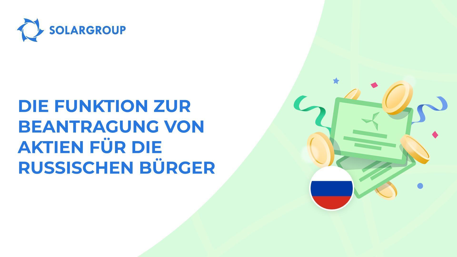 Die neuen Funktion stehen nun Investoren aus Russland zur Verfügung