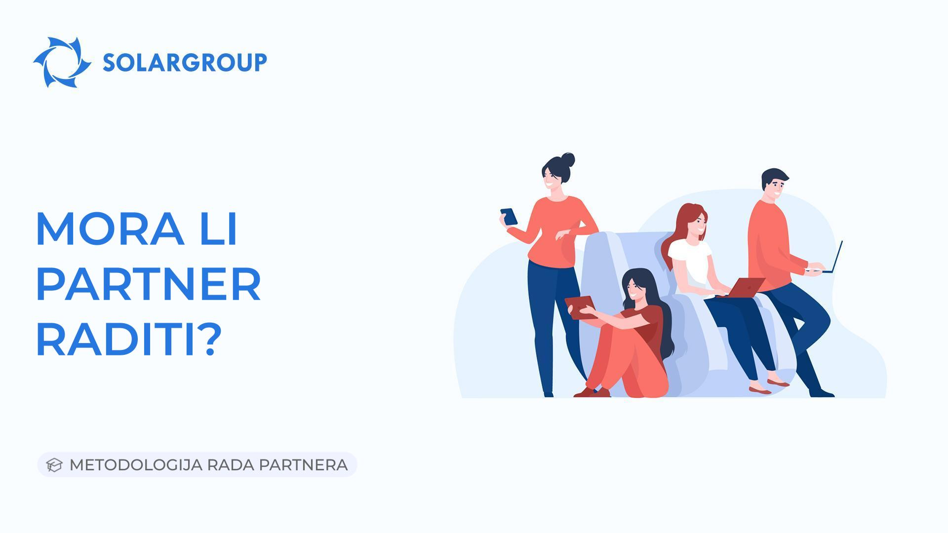 Mora li partner raditi? | Metodologija rada partnera