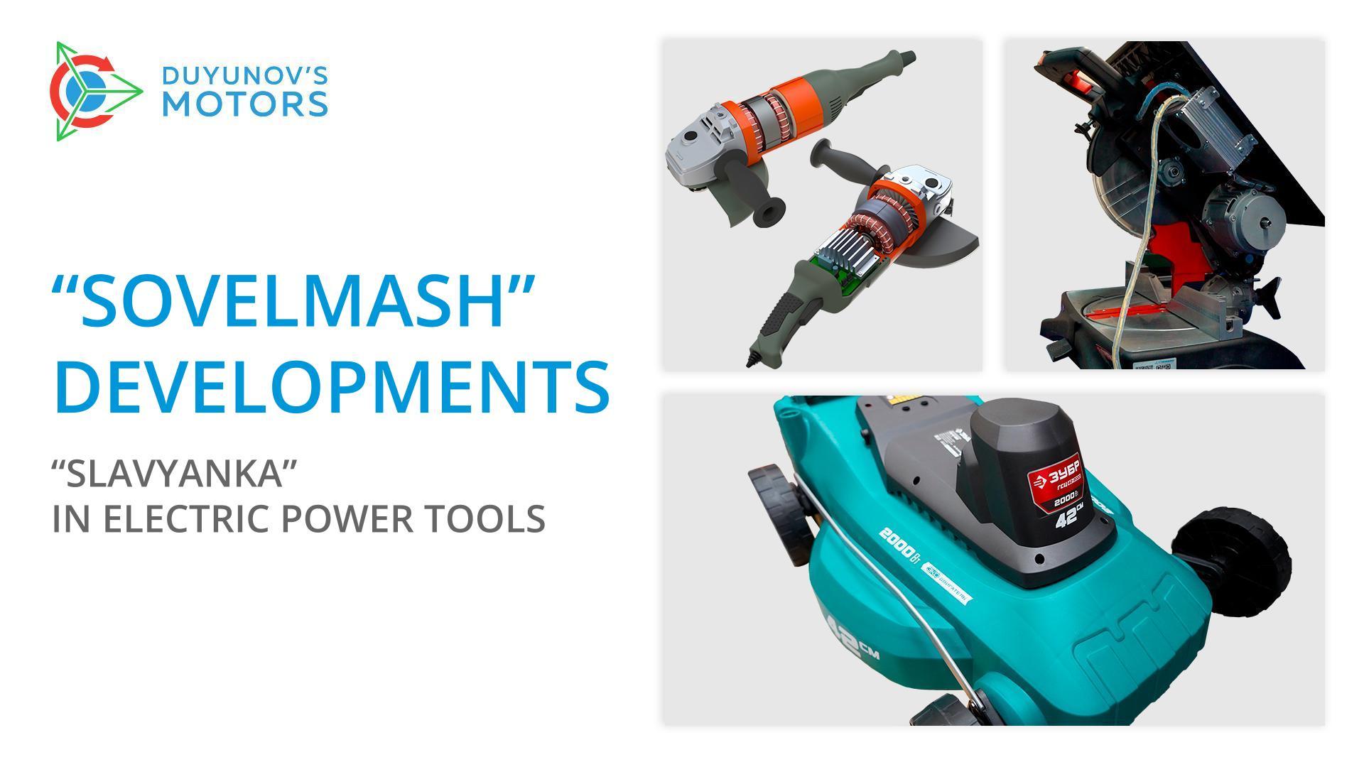 "Sovelmash" developments: "Slavyanka" in electric power tools