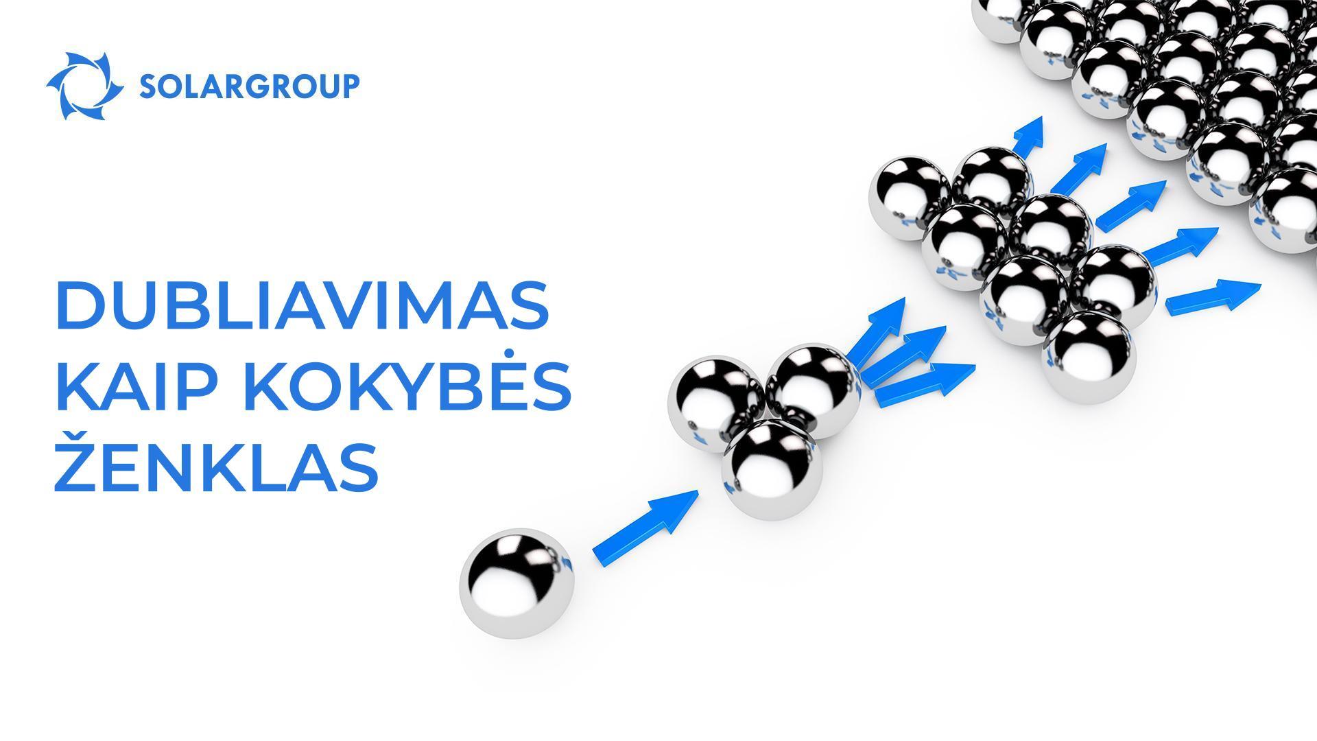 Dubliavimas kaip kokybės ženklas