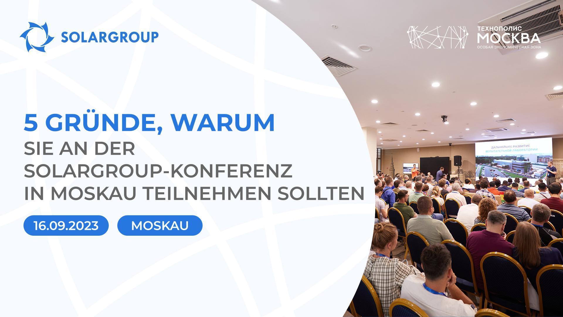 Internationale Konferenz in Moskau: 5 Gründe, warum Sie daran teilnehmen sollten