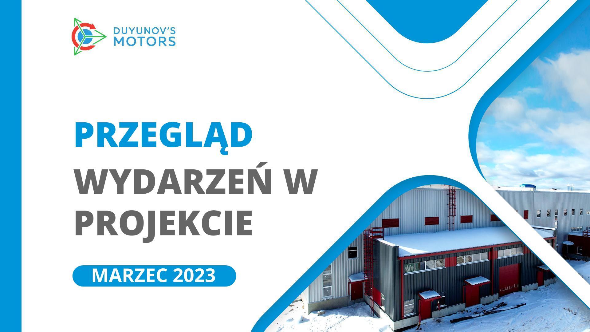 Najważniejsze wydarzenia w projekcie: przegląd marcowy