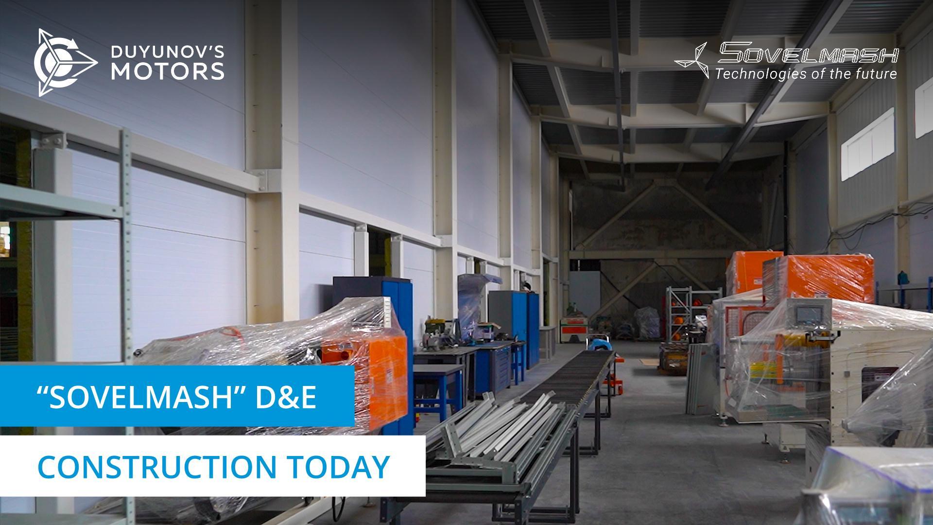 "Sovelmash" D&E construction today
