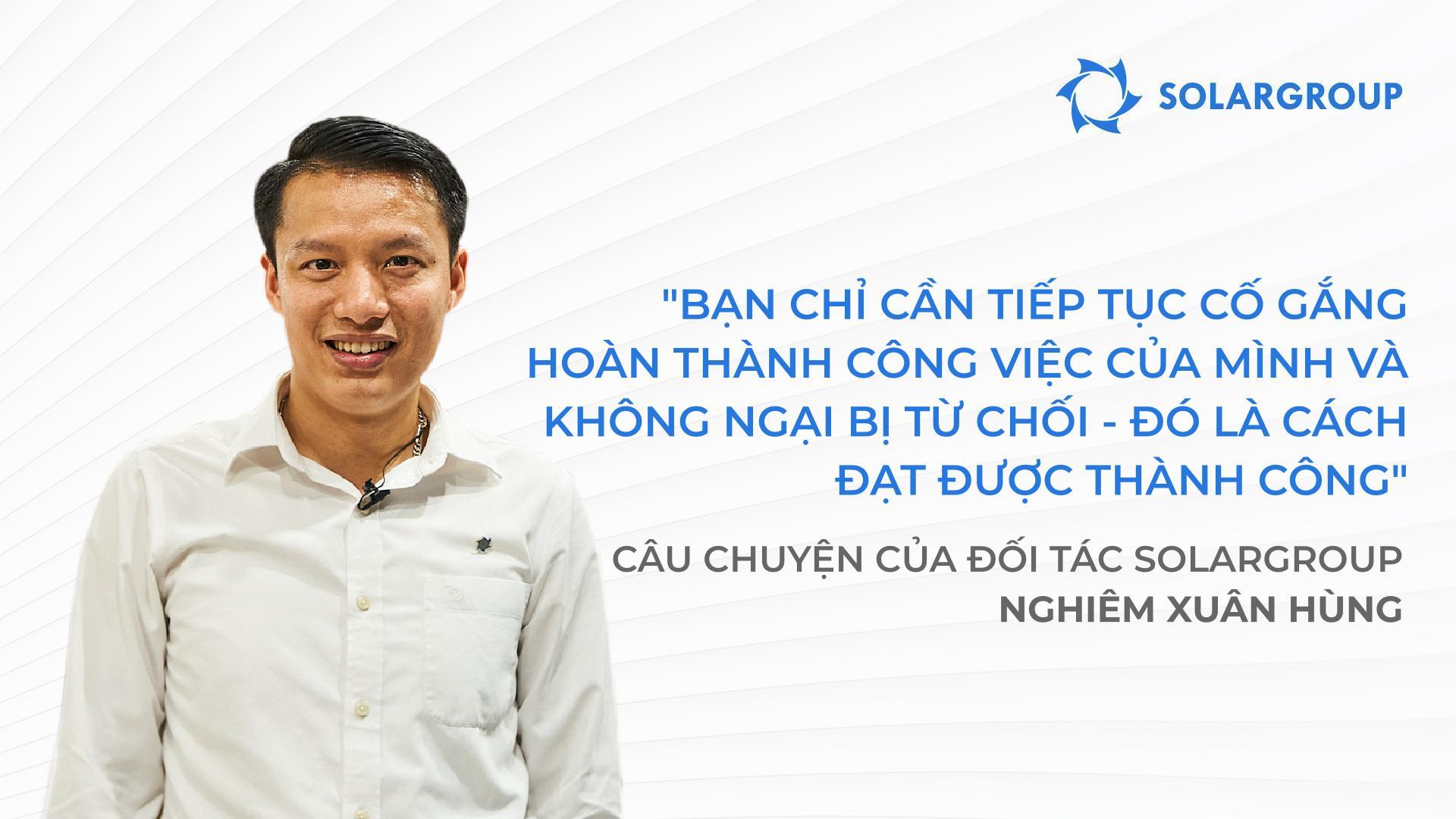 Các nhà đầu tư SOLARGROUP hỗ trợ khoa học gia triển khai dự án sinh lời | Câu chuyện đối tác SOLARGROUP Nghiêm Xuân Hùng