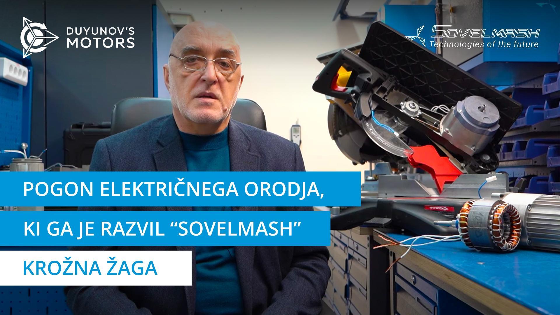 Pogon električnega orodja, ki ga je razvil "Sovelmash": krožna žaga