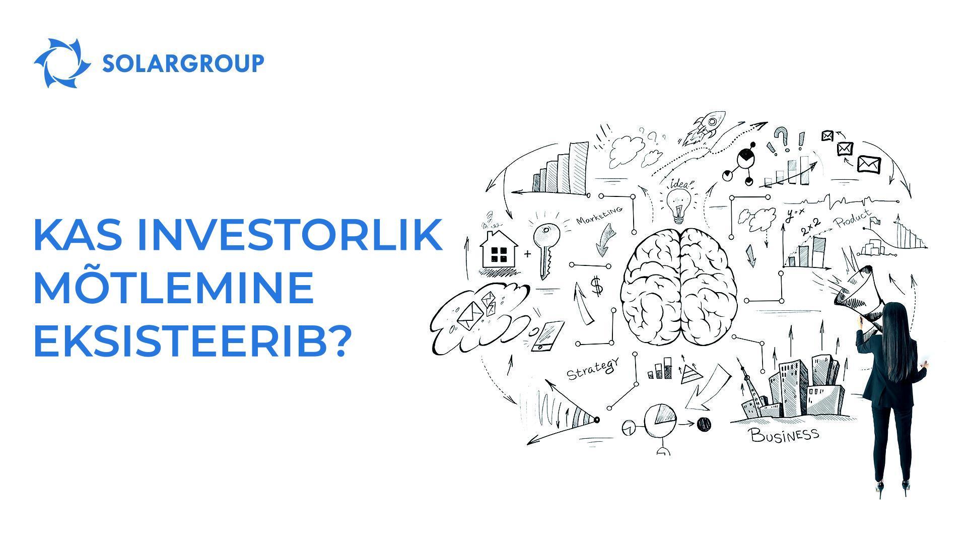 Kas investorlik mõtlemine eksisteerib?