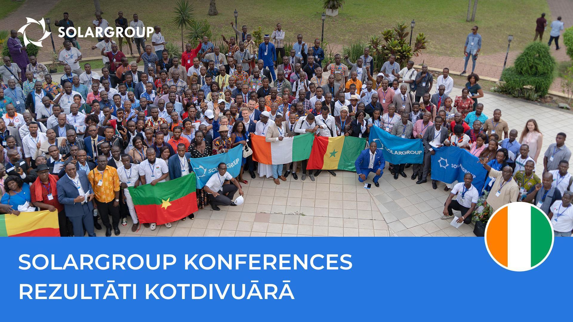 Starptautisks mērogs un afrikāņu kolorīts: kā noritēja SOLARGROUP konference Kotdivuārā