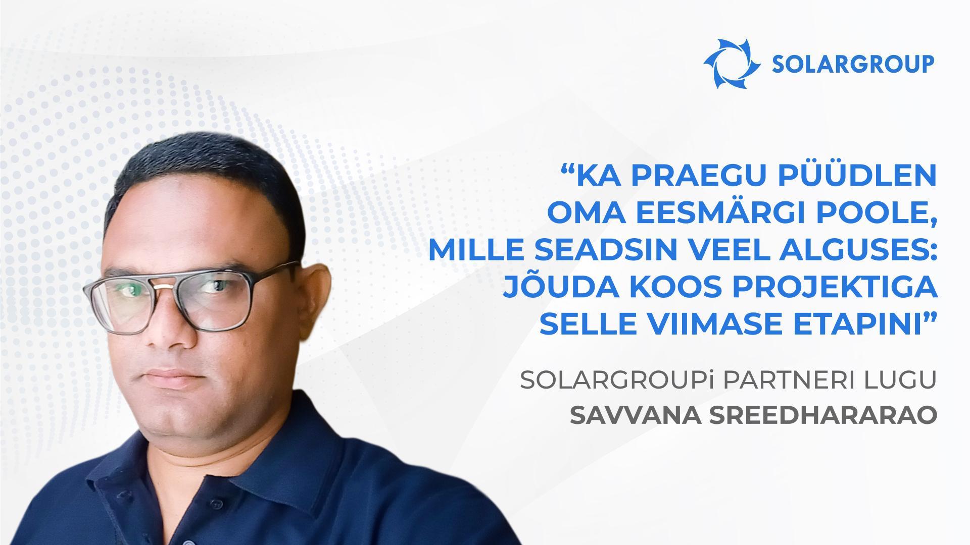 Kuidas jõuda tippu, alustades nullist | Partneri Savvana Sreedhararao lugu