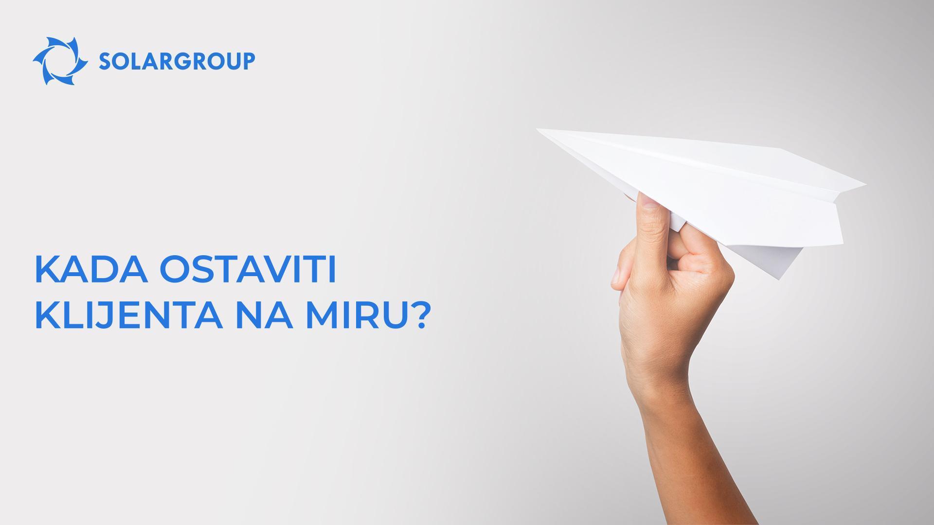 Kada ostaviti klijenta na miru?