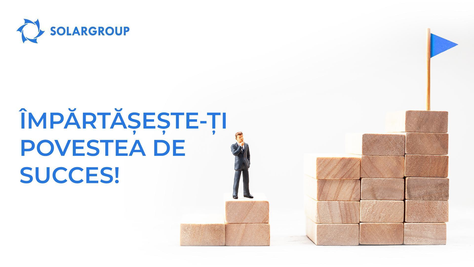 Împărtășește-ți povestea de succes!