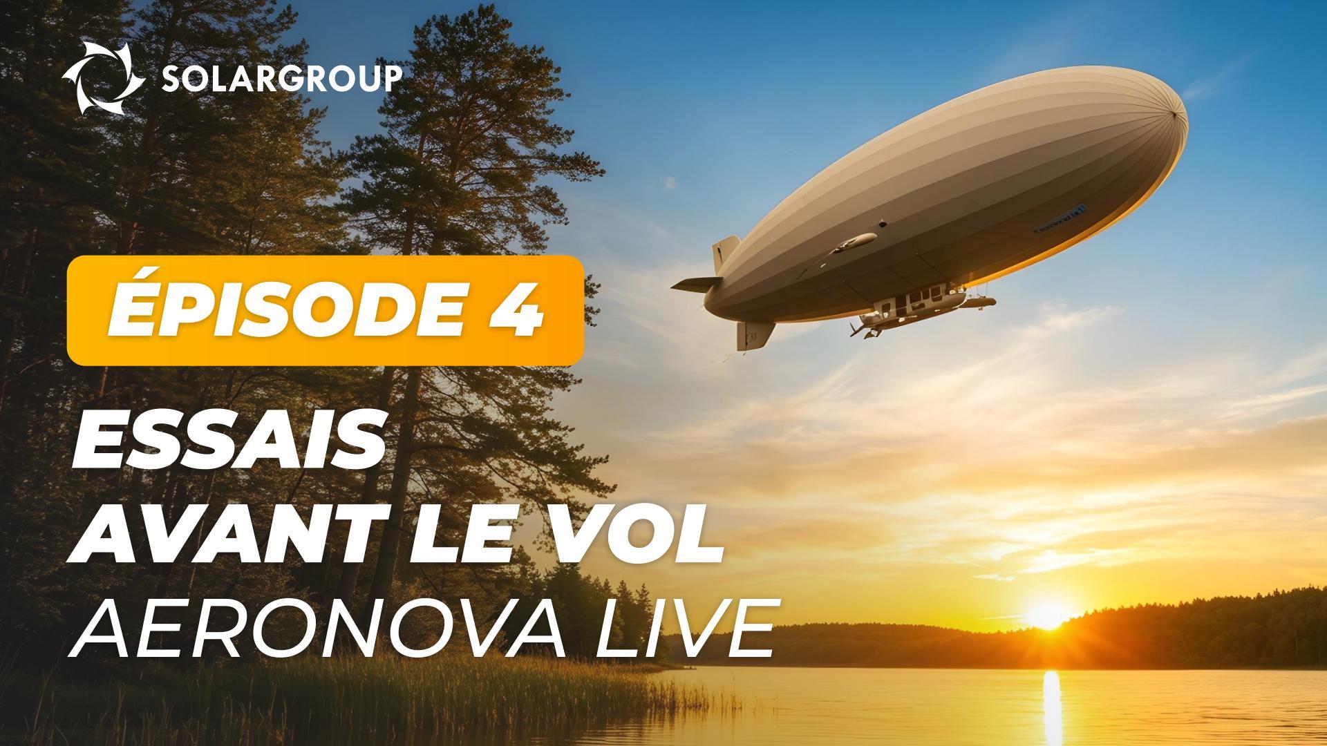 "Dirigeables de nouvelle génération": ce qui est testé dans l'atelier expérimental | AERONOVA Live. Épisode 4