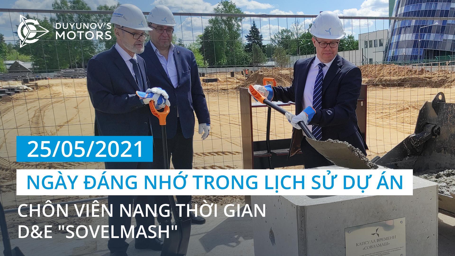 Ngày 25 tháng 5 năm 2021 là một ngày đáng nhớ trong lịch sử của dự án