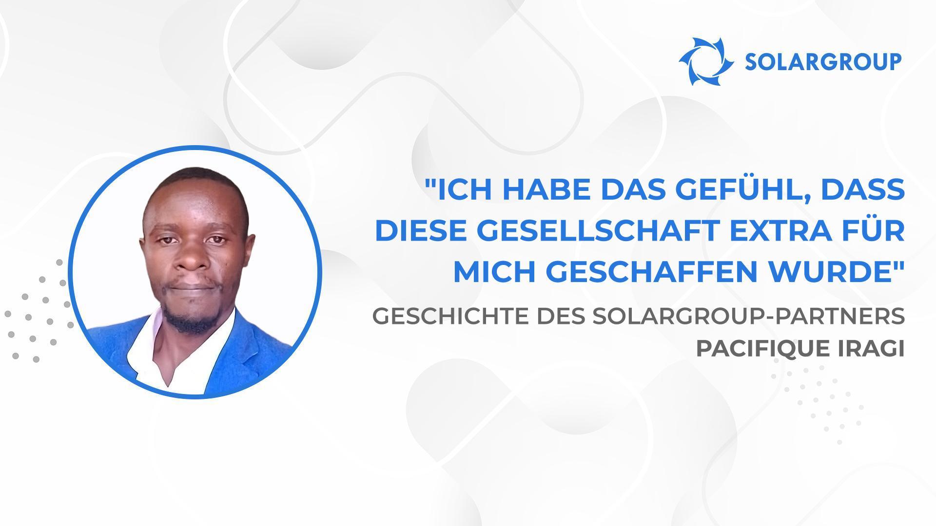 Dank SOLARGROUP hab´ ich jetzt keine Angst mehr vor der Zukunft | Geschichte des SOLARGROUP-Partners Pacifique Iragi