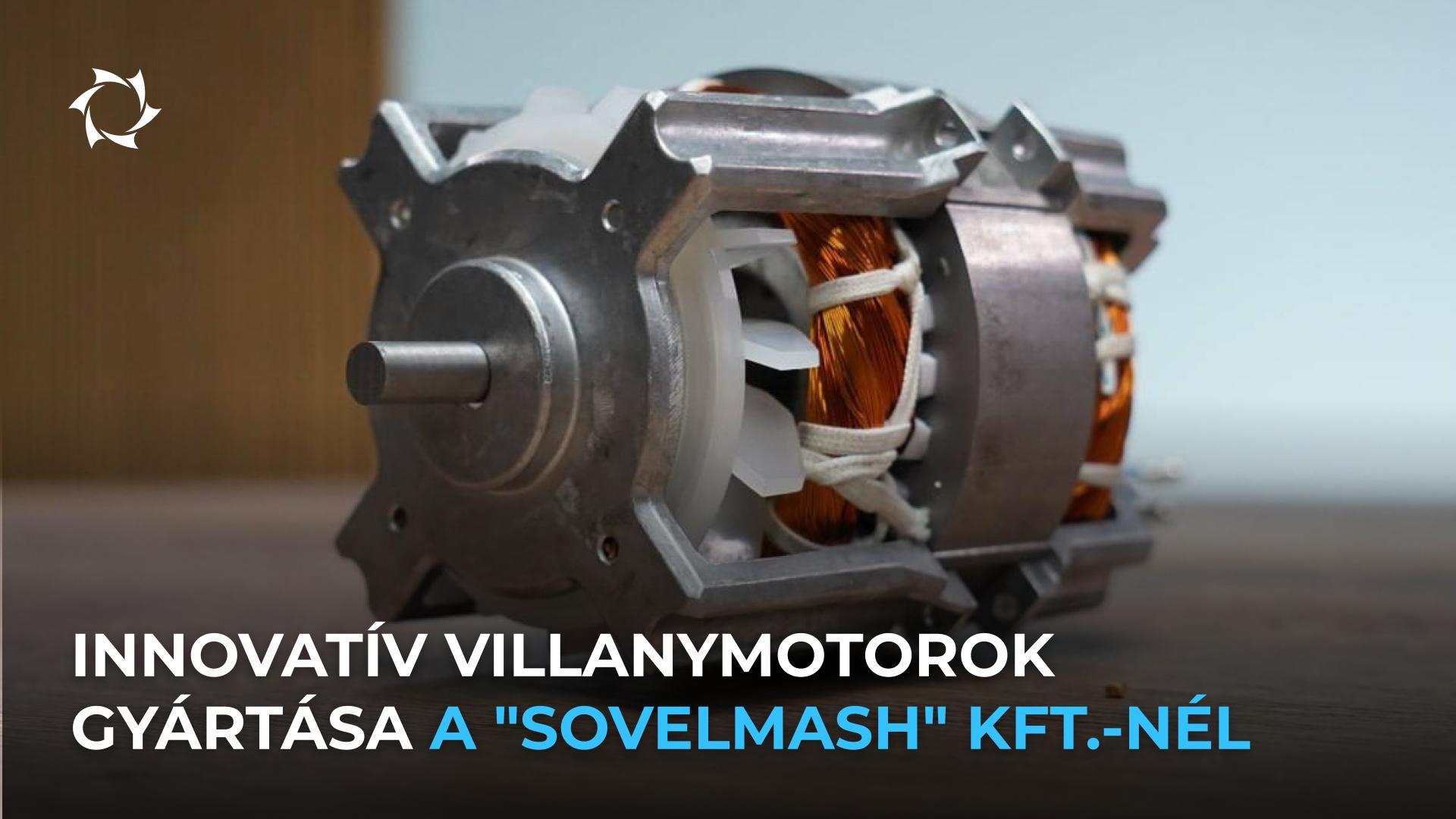 Alkatrészek sorozatgyártása és villanymotorok összeszerelése