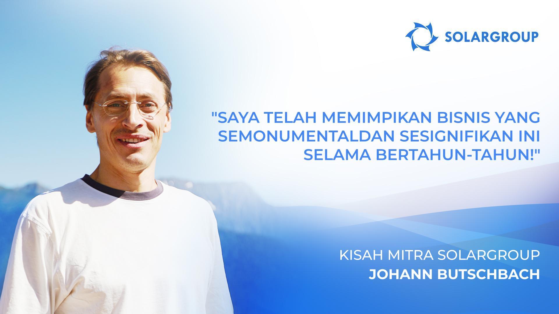 Bisnis dan impian | Kisah mitra Johann Butschbach