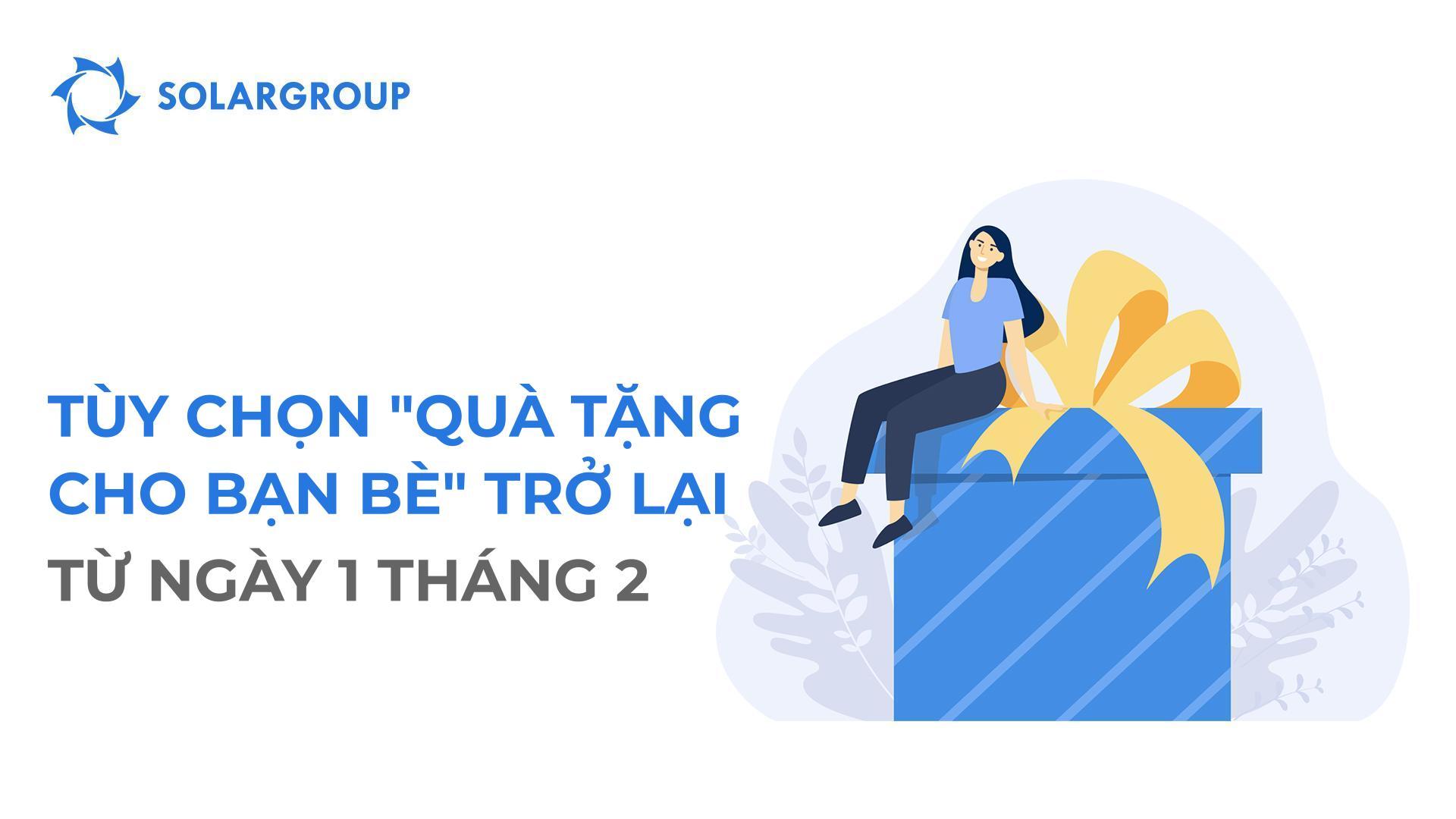 Tùy chọn "Quà tặng cho bạn bè" trở lại từ ngày 1 tháng 2