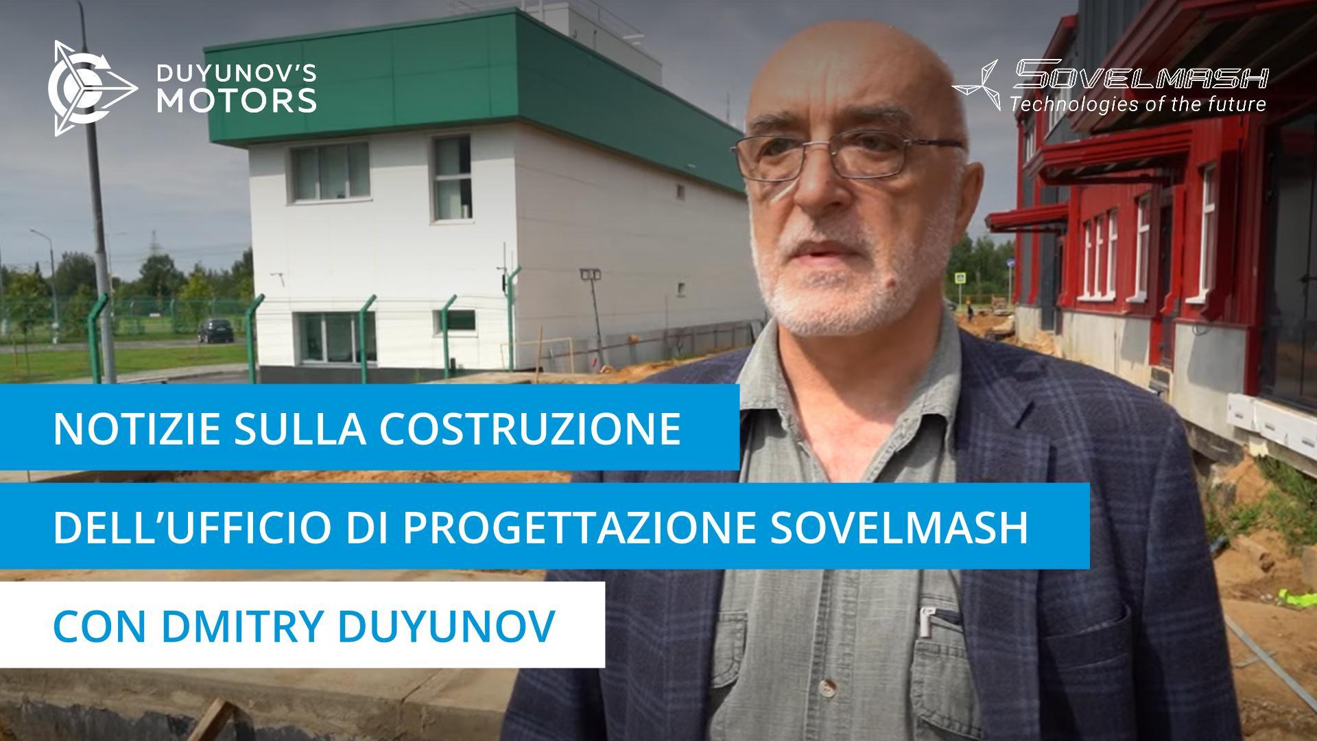 Dmitry Duyunov parla della costruzione del centro ingegneristico Sovelmash
