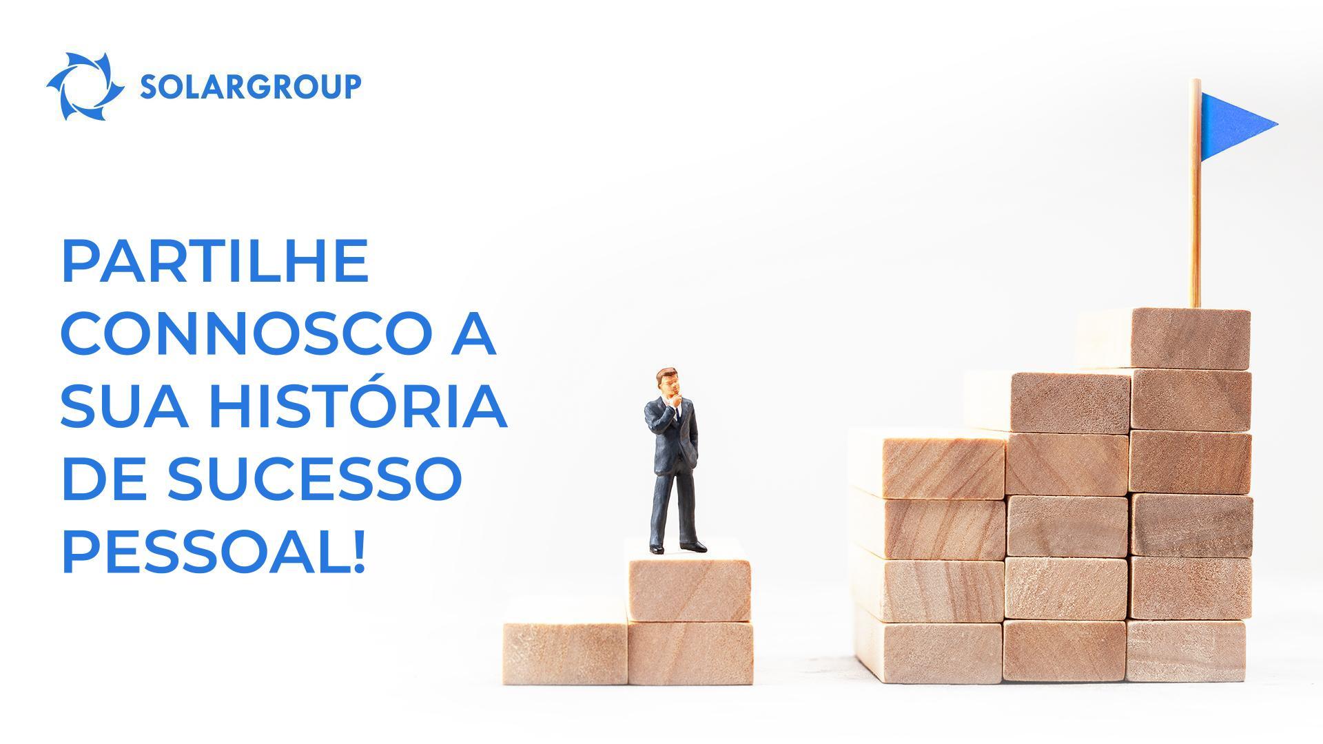 Partilhe connosco a sua história de sucesso pessoal!