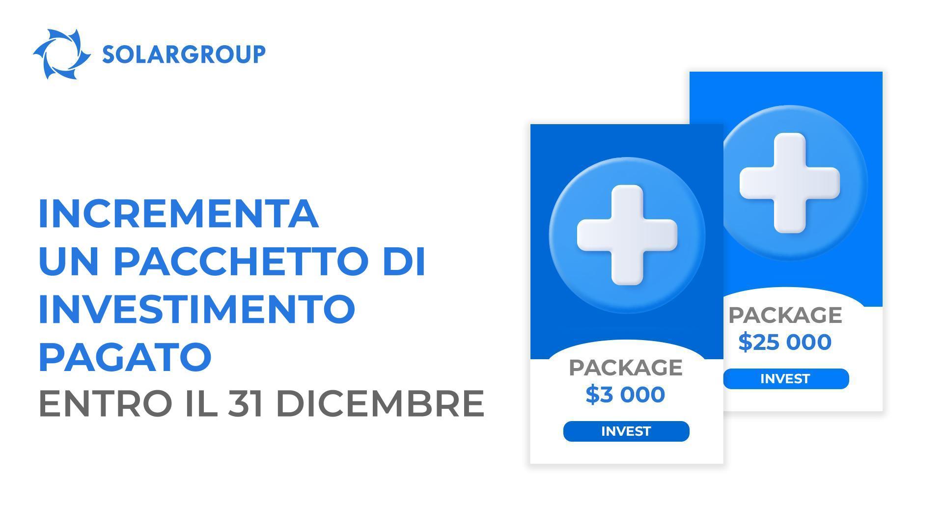 Incrementa il tuo pacchetto di investimento entro il 31 dicembre