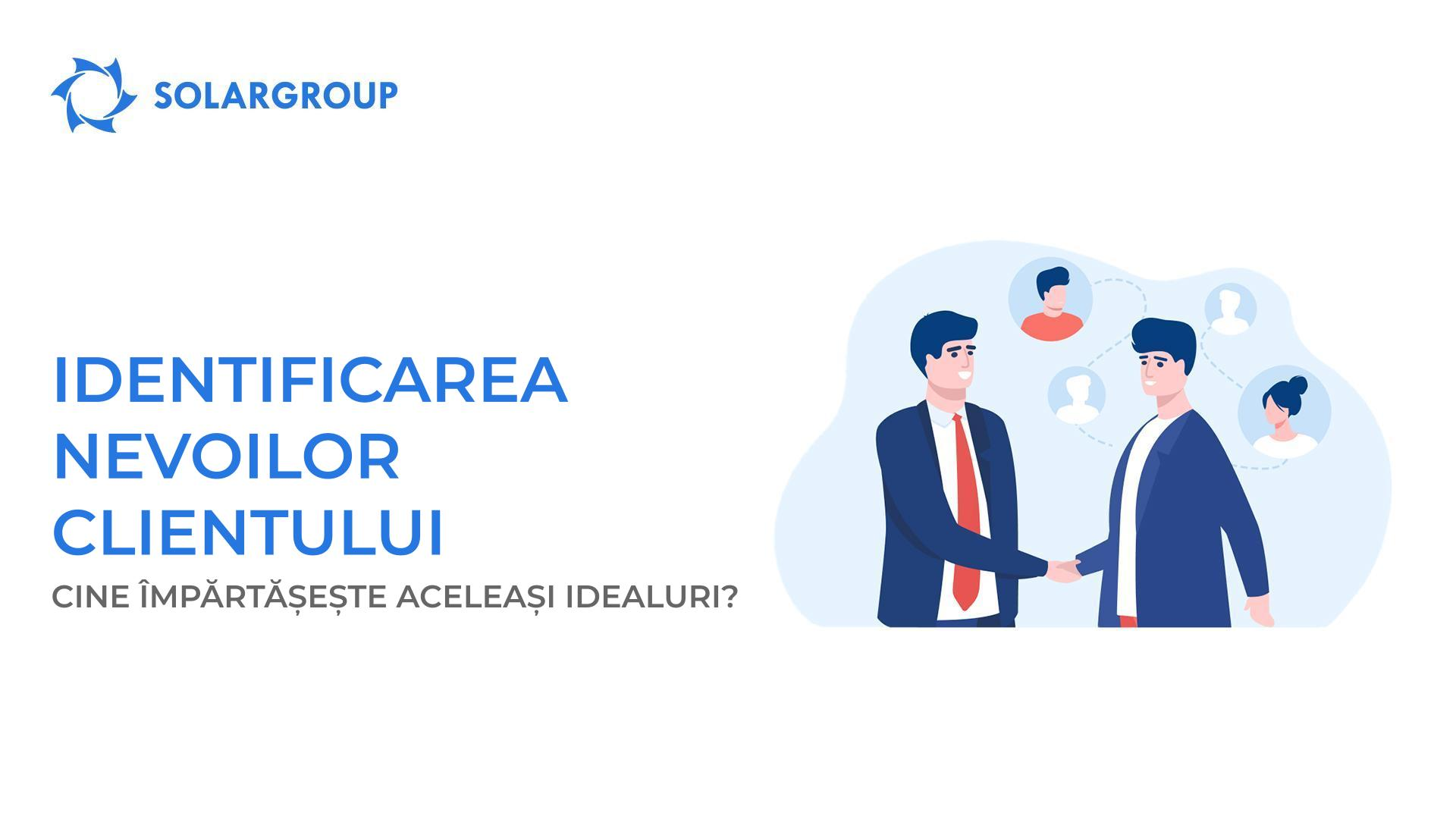 Identificarea nevoilor clientului: cine împărtășește aceleași idealuri?
