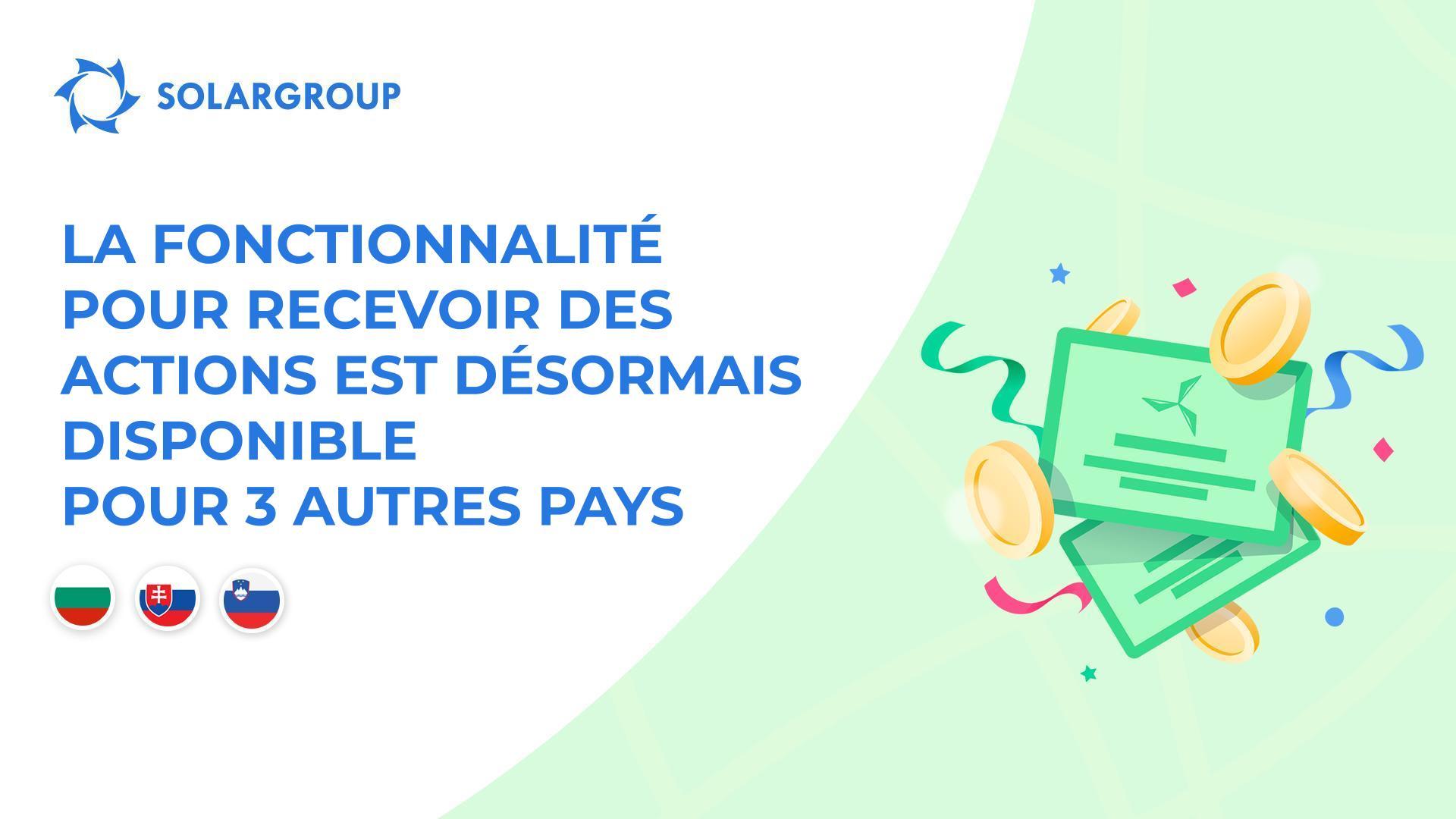 Mise en service de la fonctionnalité pour les pays suivants : Bulgarie, Slovaquie et Slovénie