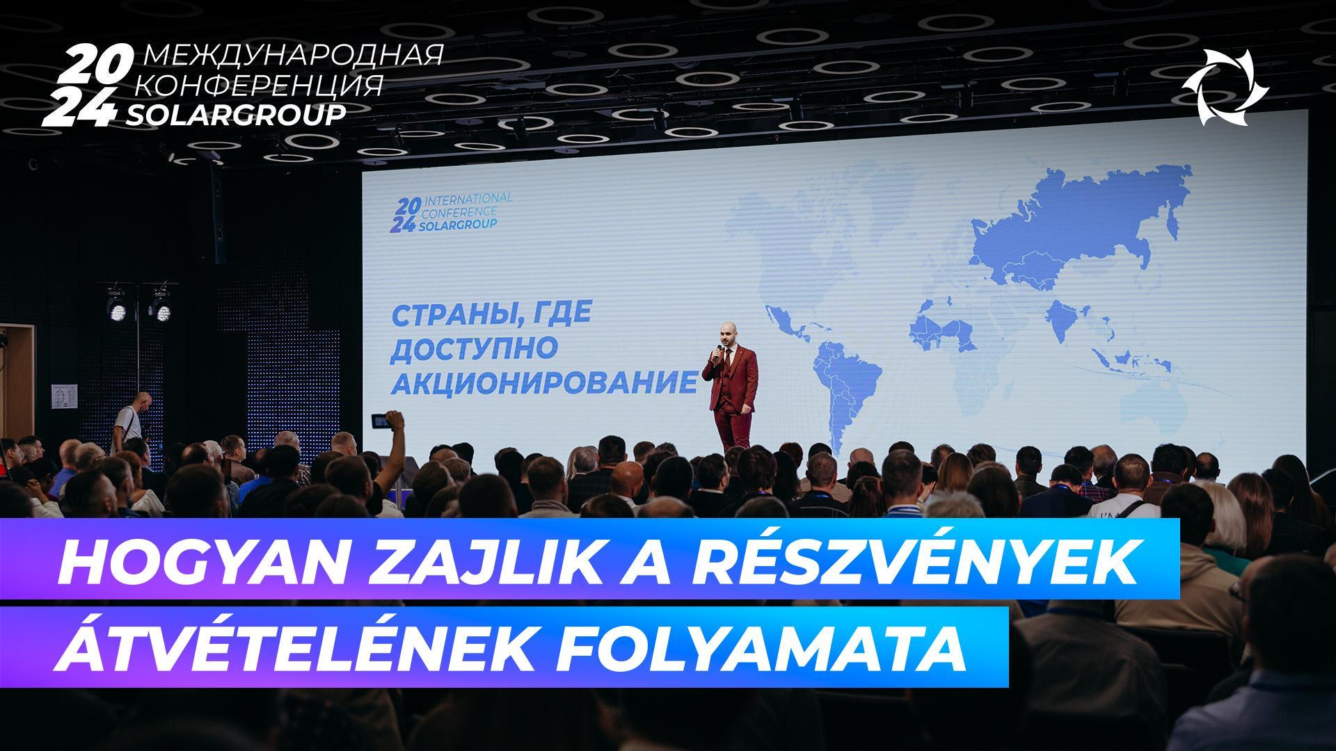 A részvények átvételéről a SOLARGROUP Nemzetközi konferenciáján számoltak be