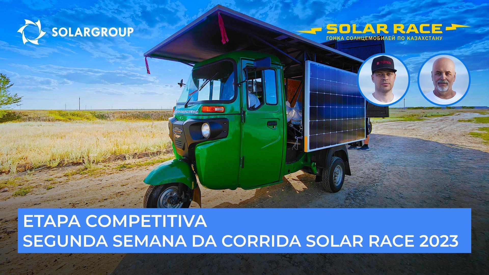 A fase competitiva da corrida Solar Race 2023 | A segunda semana da corrida solar