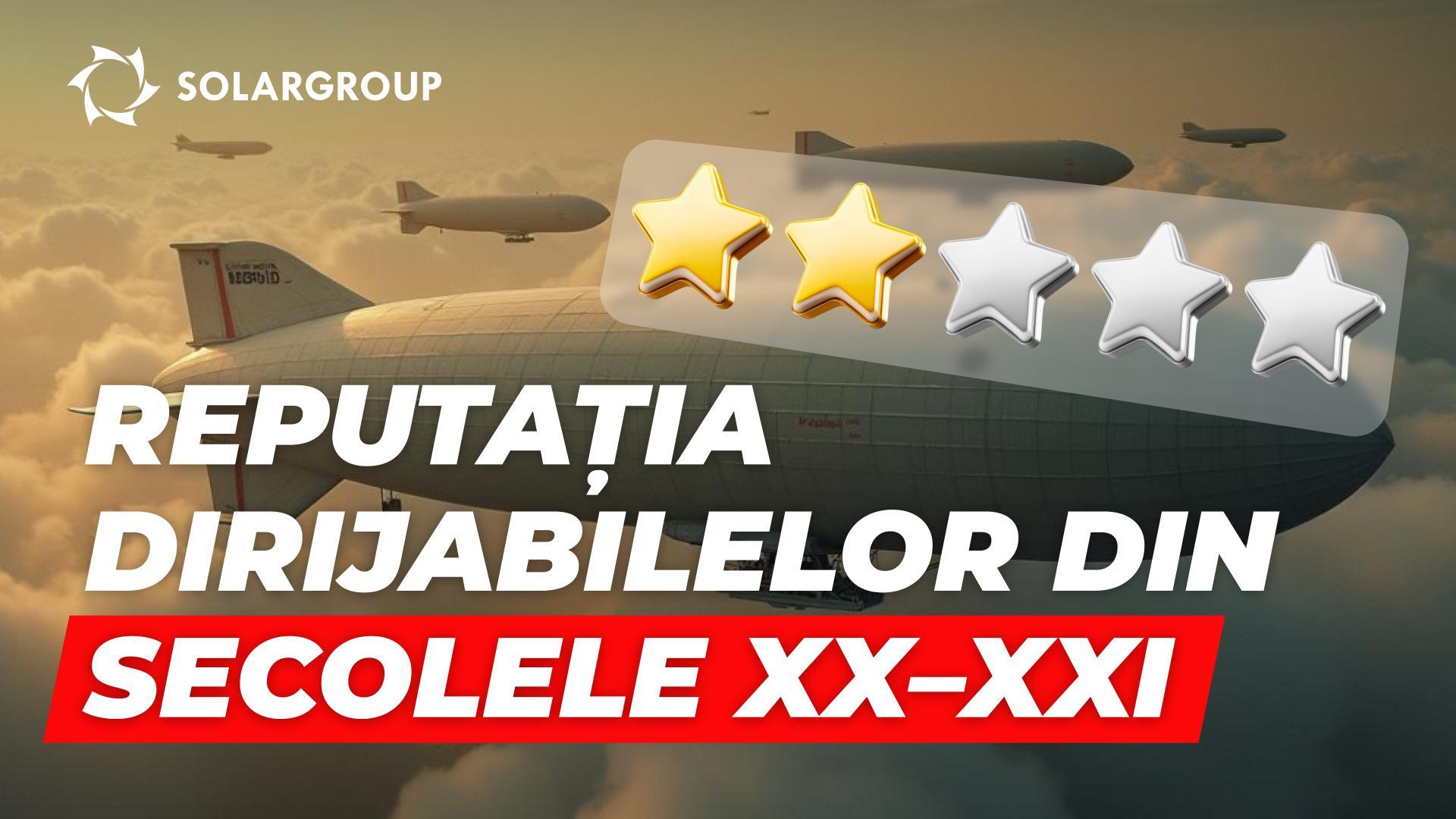 Cum dirijabilele își pot redobândi în secolul al XXI-lea reputația pierdută pe nedrept?